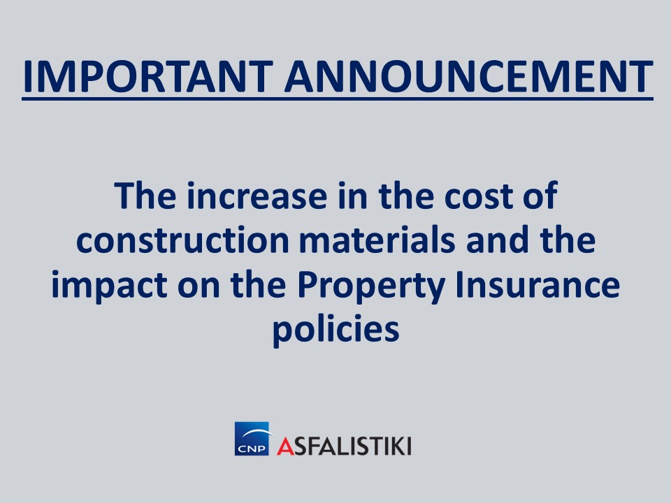 Important Announcement: The increase in the cost of construction materials and the impact on the property insurance policies
